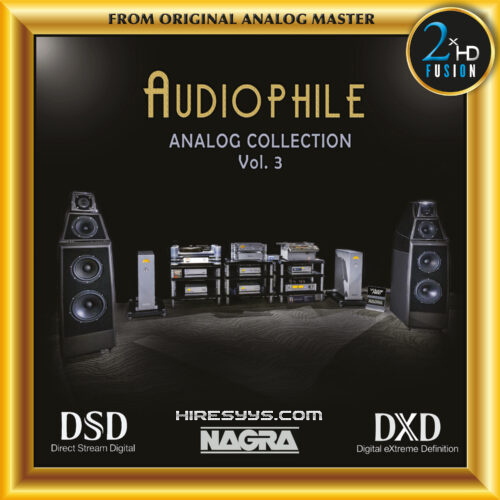 发烧友精选合集 Vol. 3（DSD256） Audiophile Analog Collection Vol. 3 Various Artists DSD256 | 11.2MHz/1bit